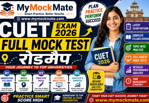 cuet exam 2026 full mock test roadmap for top scores