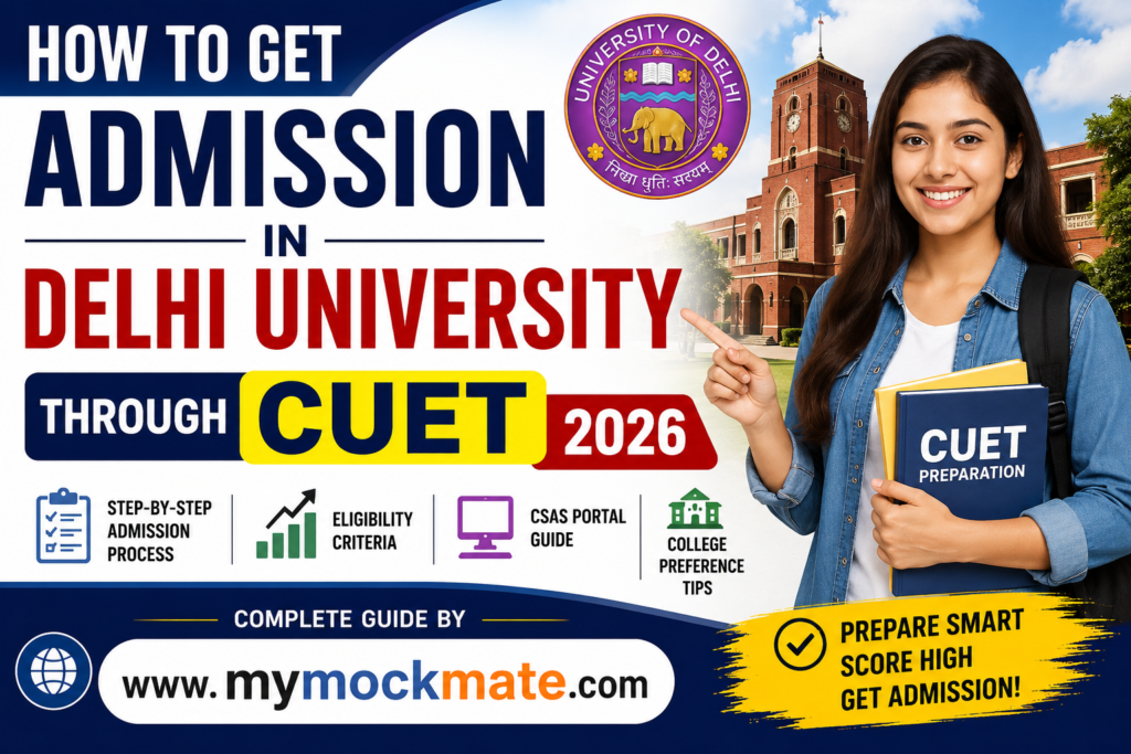 How to Get Admission in Delhi University Through CUET 2026 | Complete Guide by MyMockMate