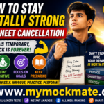 How to Stay Mentally Strong After NEET Cancellation how to stay mentally strong after neet cancellation