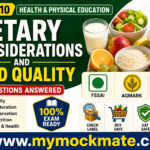 NCERT Class 10 Health and Physical Education, Dietary Considerations and Food Quality Question Answers dietary considerations, food quality, class 10 health education, food adulteration, sports nutrition,