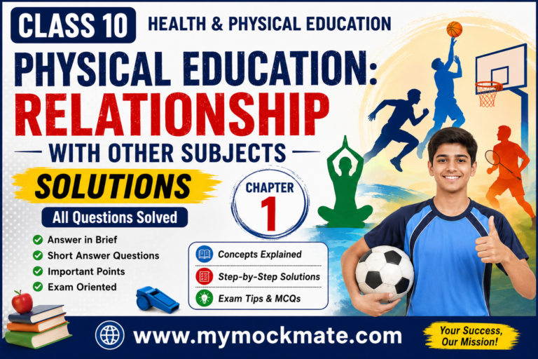 physical education class 10 solutions, relationship with other subjects, health and physical education notes,