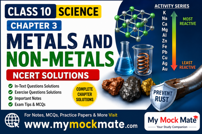 class 10 science, metals and non metals, ncert solutions, chapter 3 science, cbse class 10, metals properties, non metals properties, reactivity series,