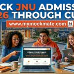 JNU Admission via CUET: CRACK IT WITH MYMOCKMATE! jnu admission via cuet your ultimate mymockmate guide to success