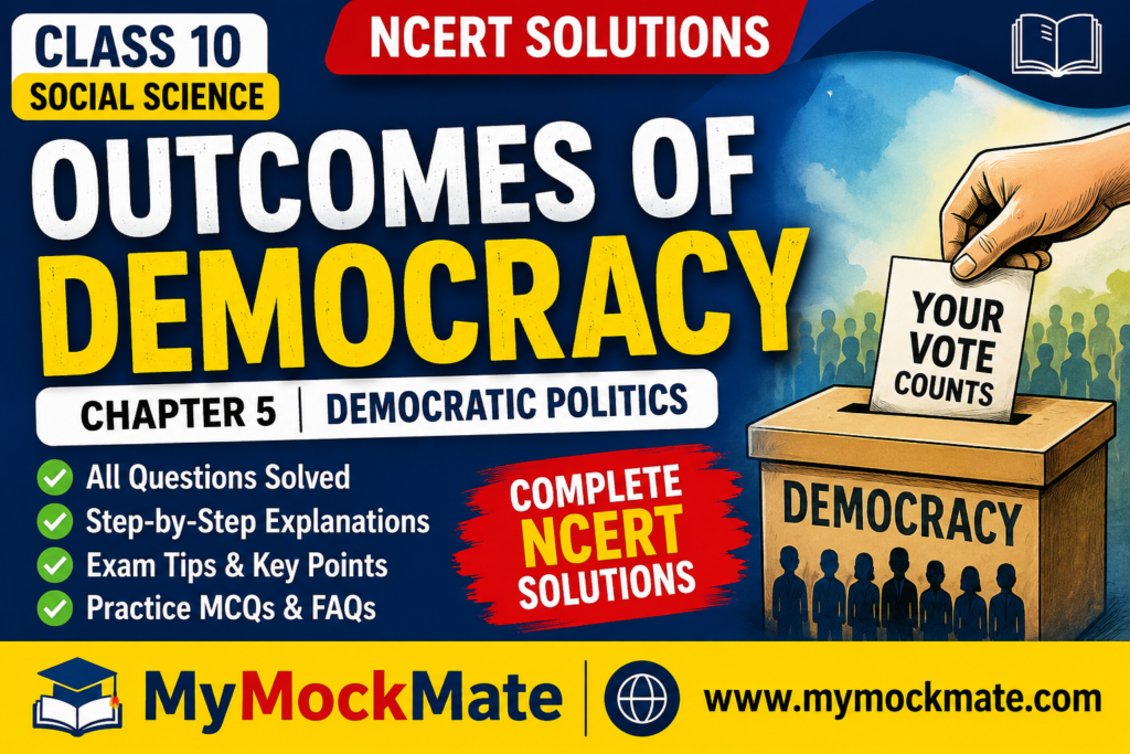 NCERT Class 10 Civics Chapter 5 Outcomes of Democracy Solutions