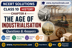 NCERT Class 10 History Chapter 4 The Age of Industrialisation Solutions