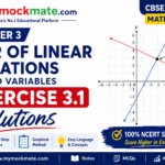 NCERT Class 10 Maths Chapter 3 Exercise 3.1 Solutions | Pair of Linear Equations NCERT Class 10 Maths Chapter 3 Exercise 3.1 Solutions Pair of Linear Equations