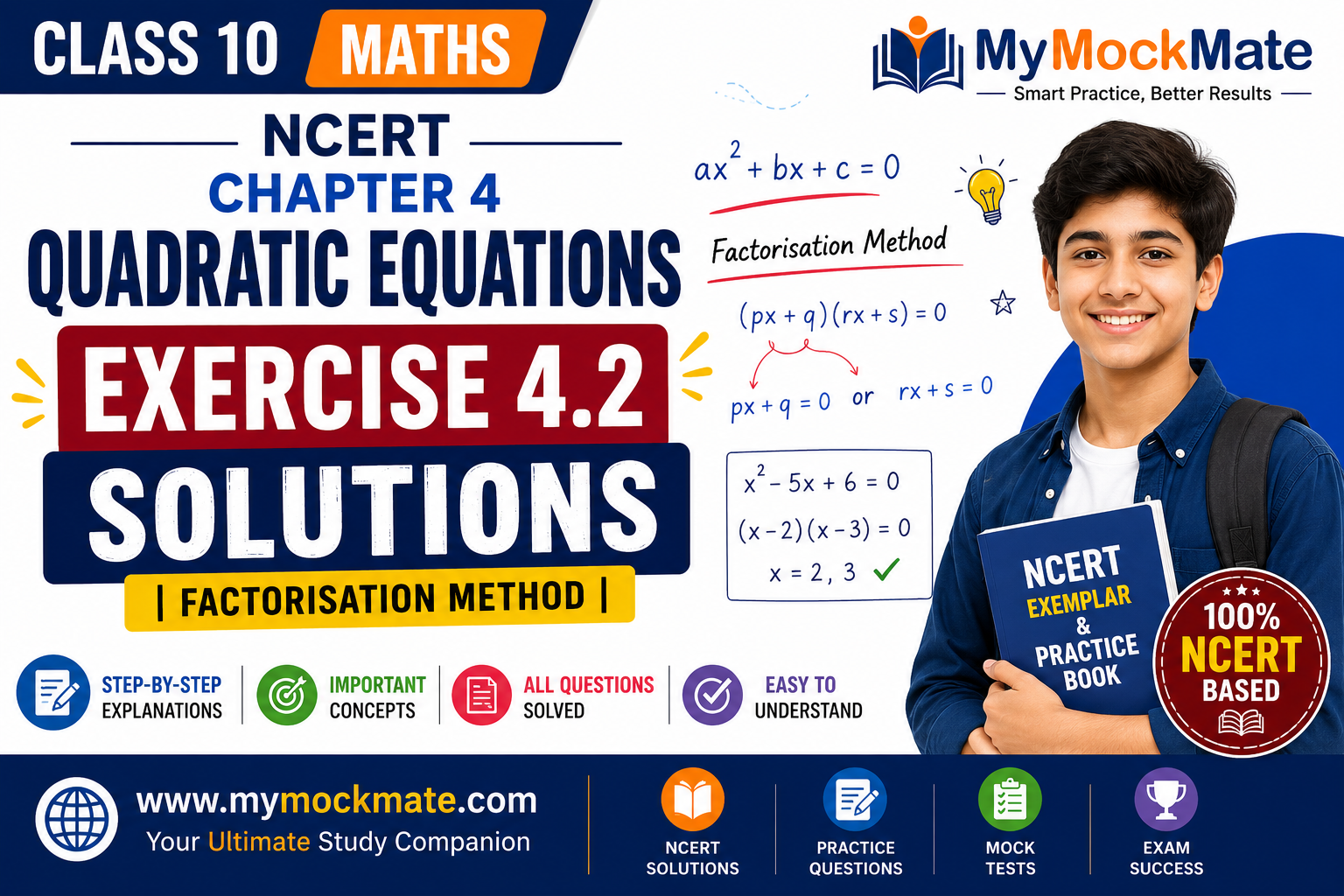 NCERT Class 10 Maths Exercise 4.2 Solutions | Factorisation Method