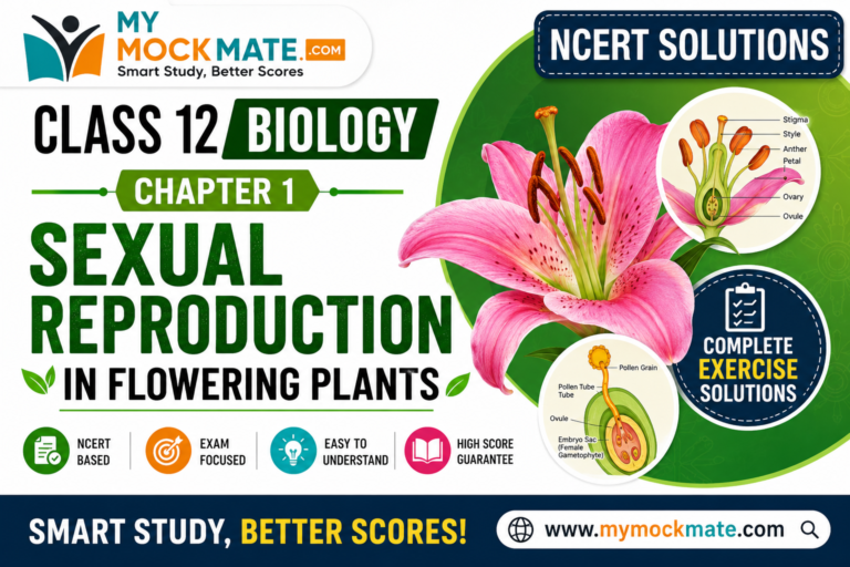 NCERT Class 12 Biology Chapter 1 Solutions Sexual Reproduction in Flowering Plants