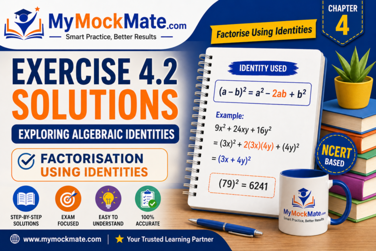 NCERT Class 9 Maths Exercise 4.2 Solutions – Factorisation Using Algebraic Identities