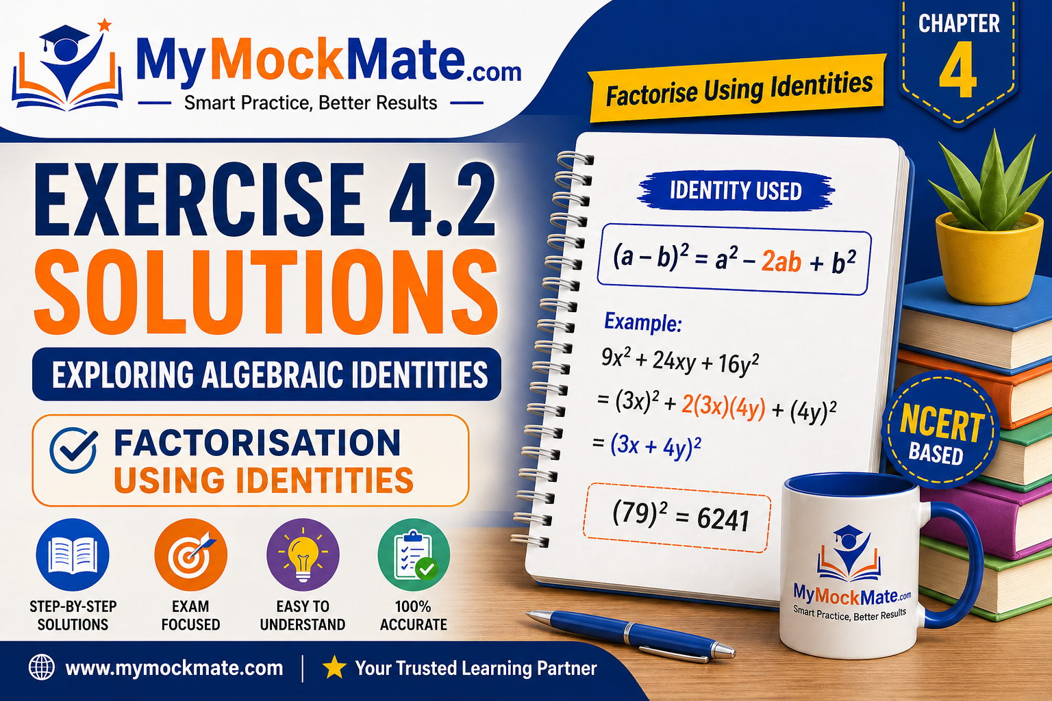 NCERT Class 9 Maths Exercise 4.2 Solutions – Factorisation Using Algebraic Identities