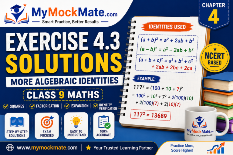 NCERT Class 9 Maths Exercise 4.3 Solutions – More Algebraic Identities