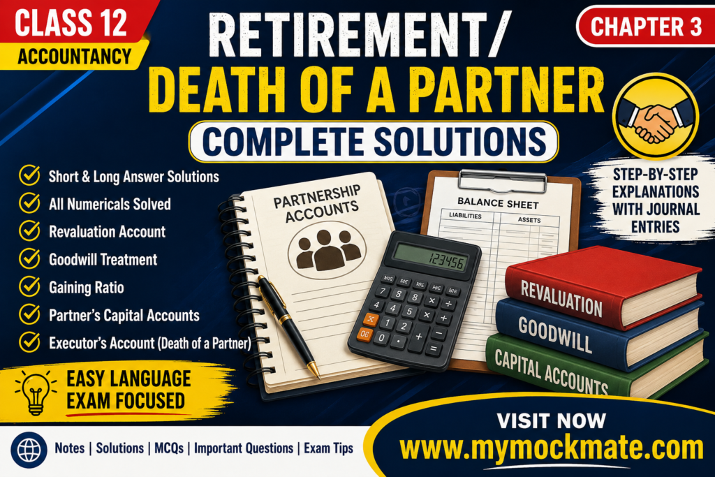NCERT Class 12 Accountancy Retirement/Death of a Partner Solutions