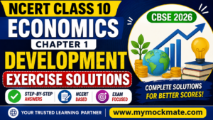 NCERT Class 10 Economics Chapter 1 Development Exercise Solutions