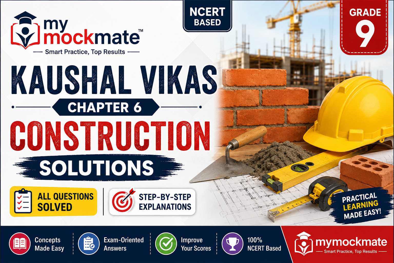 NCERT Kaushal Vikas Grade 9 Chapter 6 Construction Solutions
